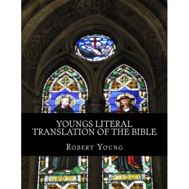 Youngs Literal Translation of the Bible: The New Testament