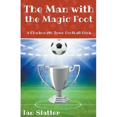 The Man with the Magic Foot