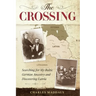 The Crossing: Searching for My Baltic German Ancestry and Discovering Latvia