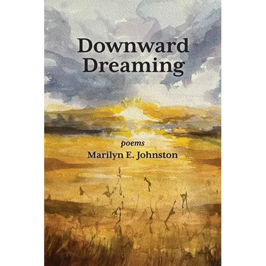 Downward Dreaming: poems