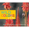 Wild Colors of the West