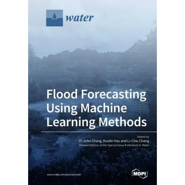 Flood Forecasting Using Machine Learning Methods