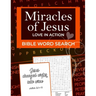 Bible Word Search: Miracles of Jesus, Love in Action: Word Puzzle for Easter, Christmas, Lent or Valentine's Day Gifts