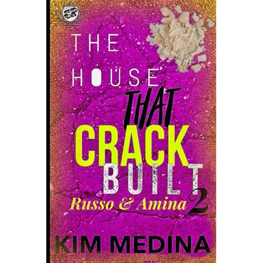 The House That Crack Built 2: Russo & Amina (The Cartel Publications Presents)