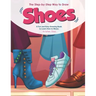 The Step-by-Step Way to Draw Shoes: A Fun and Easy Drawing Book to Learn How to Shoes