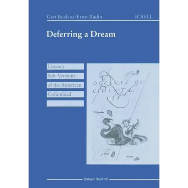 Deferring a Dream: Literary Sub-Versions of the American Columbiad