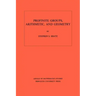 Profinite Groups, Arithmetic, and Geometry. (Am-67), Volume 67