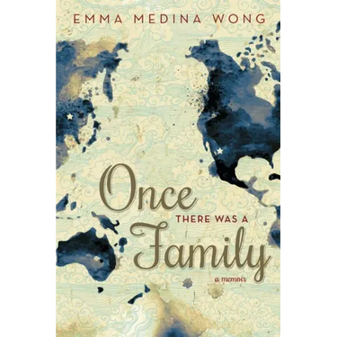 Once There Was a Family: A Memoir