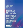 Evaluation Methods in Biomedical and Health Informatics