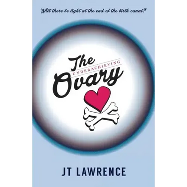 The Underachieving Ovary