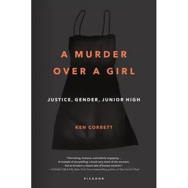 A Murder Over a Girl: Justice, Gender, Junior High