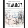 The Anarchy: The History and Legacy of the Civil War in England and Normandy during the 12th Century