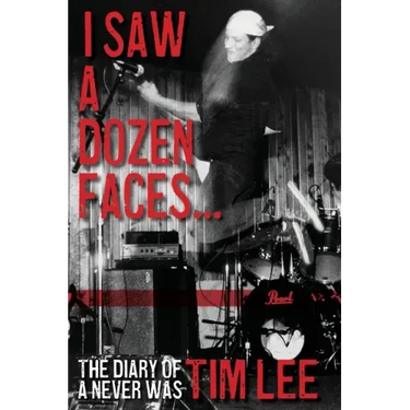 I Saw a Dozen Faces... and I rocked them all: The Diary of a Never Was
