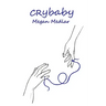 Cry-Baby: Poetry For The Empathic Soul