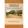 So You Want To Retire To The Farm But There Is No Farm: A Guide To Planning And Retiring To The Farm Of Your Dreams