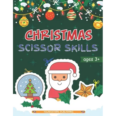 Christmas Scissor Skills: Cut and Paste Workbook with Santa Claus, Reindeer, Snowmen and More - Perfect Gift for Kids, Toddlers and Preschoolers Ages