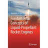 Fundamental Concepts of Liquid-Propellant Rocket Engines