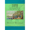 Typee: A Romance of the South Sea
