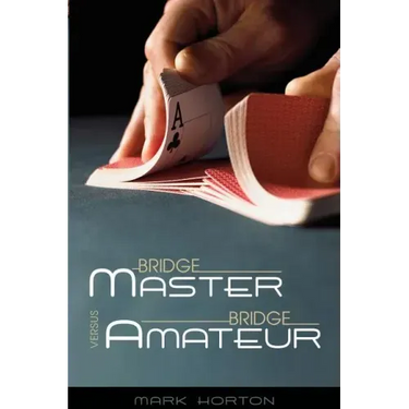 Bridge Master Versus Bridge Amateur