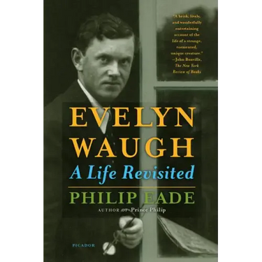 Evelyn Waugh: A Life Revisited