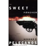 The Sweet Forever