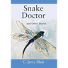 Snake Doctor and Other Stories