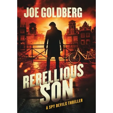 Rebellious Son: A Spy Devils Thriller