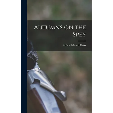Autumns on the Spey