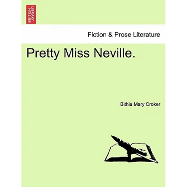 Pretty Miss Neville.