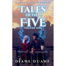 Tales of the Five Volume 1