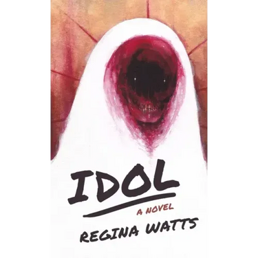 Idol: A Horror Novel