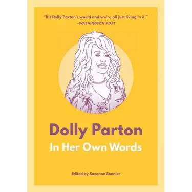 Dolly Parton: In Her Own Words