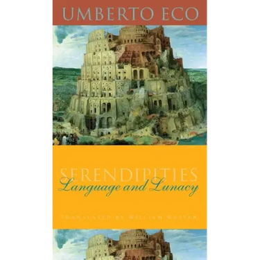 Serendipities: Language & Lunacy