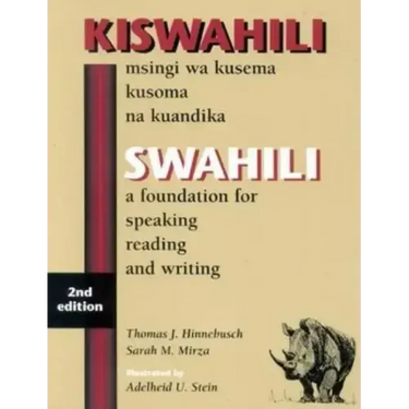 Swahili: A Foundation for Speaking, Reading, and Writing