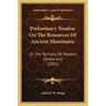 Preliminary Treatise On The Resources Of Ancient Mauritania: Or The Territory Of Western Zahara-Suz (1851)