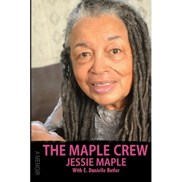 The Maple Crew: A Memoir