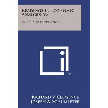 Readings in Economic Analysis, V2: Prices and Production