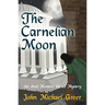 Carnelian Moon: An Ariel Moravec Occult Mystery