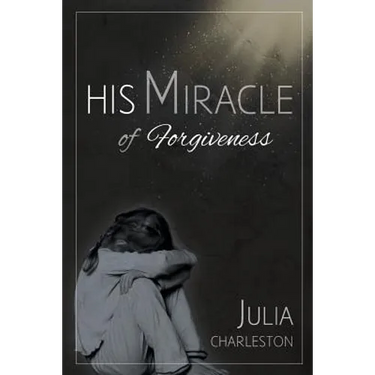 His Miracle of Forgiveness