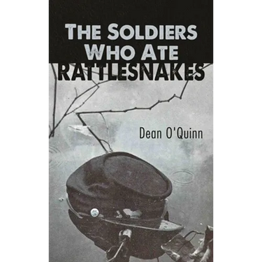 The Soldiers Who Ate Rattlesnakes