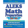 ALEKS Math Preparation 2020 - 2021: ALEKS Math Workbook + 2 Full-Length ALEKS Math Practice Tests