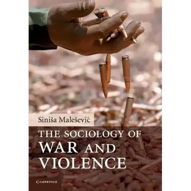 The Sociology of War and Violence