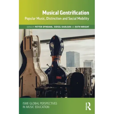 Musical Gentrification: Popular Music, Distinction and Social Mobility