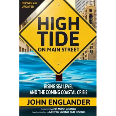 High Tide On Main Street: Rising Sea Level and the Coming Coastal Crisis