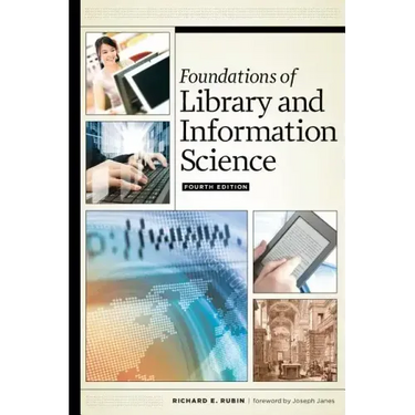 Foundations of Library and Information Science, Fourth Edition