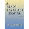 A Man Called Jesus