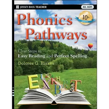 Phonics Pathways: Clear Steps to Easy Reading and Perfect Spelling