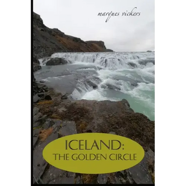 Iceland: The Golden Circle: BLUE LAGOON, THINGVELLIR, LAUGARVATN, GULLFOSS WATERFALL AND GEYSIR