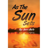 As the Sun Sets