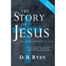 The Story of Jesus: All Four Gospels In One (Study Bible)